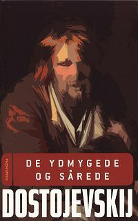 De ydmygede og sårede by Fyodor Dostoevsky