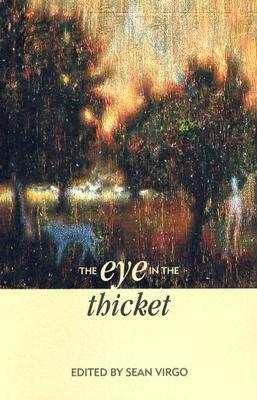 The Eye in the Thicket by Seán Virgo