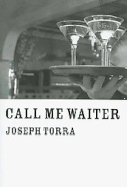 Call Me Waiter by Joseph Torra