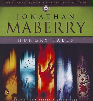 Hungry Tales by Jonathan Maberry