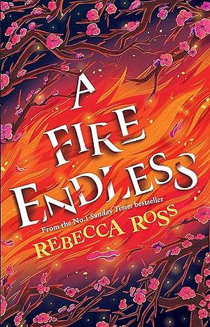 A Fire Endless by Rebecca Ross