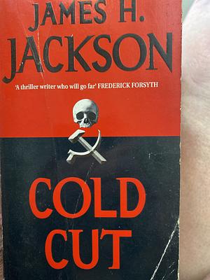 Cold Cut by James H. Jackson