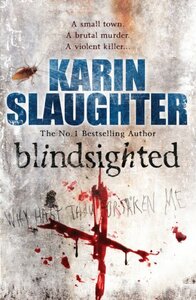 Blindsighted by Karin Slaughter