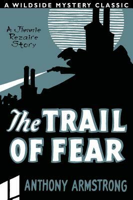 The Trail of Fear (Jimmy Rezaire #1) by Anthony Armstrong