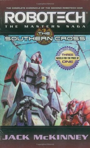 Robotech: The Masters Saga: The Southern Cross by Jack McKinney