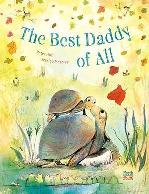 The Best Daddy of All by Peter Horn