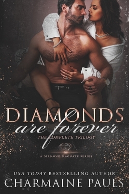 Diamonds are Forever: The Complete Trilogy (Books 1, 2 & 3) by Charmaine Pauls