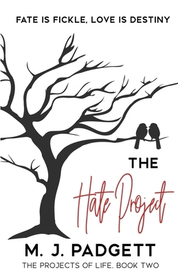 The Hate Project by Mj Padgett