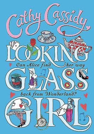 Looking-Glass Girl by Cathy Cassidy