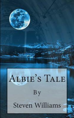 Albie's Tale by Steven Williams