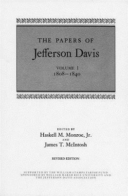 The Papers of Jefferson Davis: 1808-1840 by Jefferson Davis