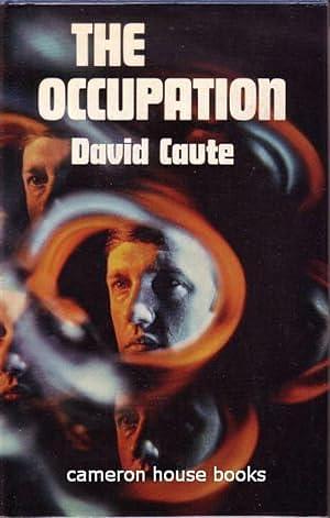 The Occupation: A Novel by David Caute