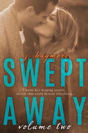 Swept Away Volume Two by J. Haymore