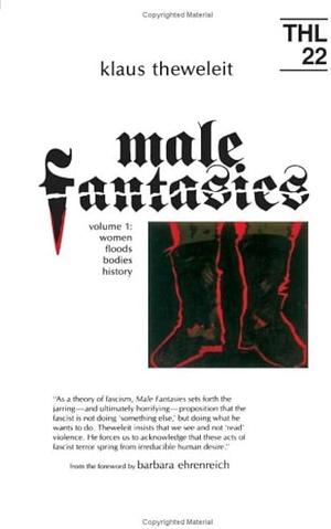 Male Fantasies, Volume 2 by Klaus Theweleit