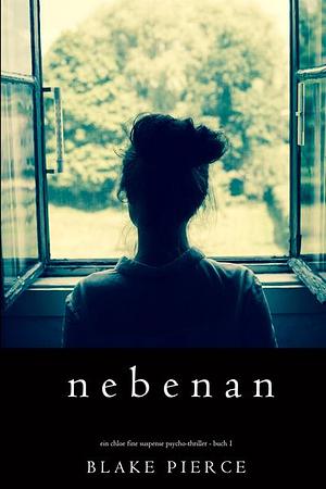 Nebenan by Blake Pierce