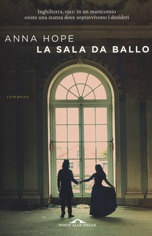 La sala da ballo by Anna Hope