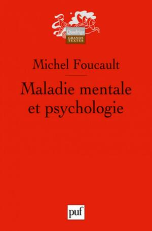 Maladie mentale et psychologie by Michel Foucault