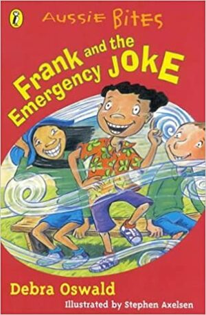 Frank & The Emergency Joke by Debra Oswald