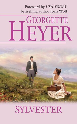 Sylvester by Georgette Heyer