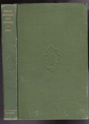 Poems, Epistles & Satires  by Alexander Pope