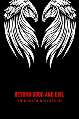 Beyond Good and Evil by Friedrich Nietzsche