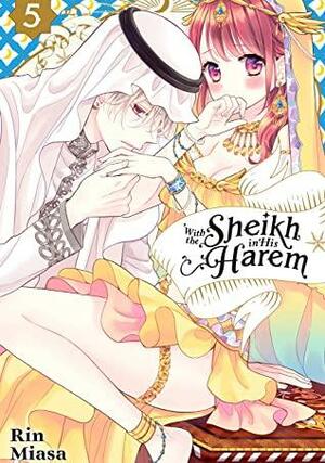 With the Sheikh in His Harem, Vol. 5 by Rin Miasa