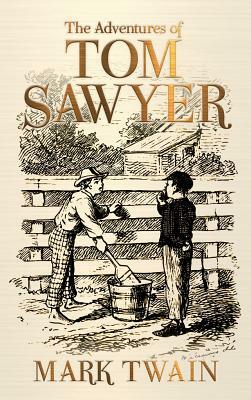 The Adventures of Tom Sawyer by Mark Twain