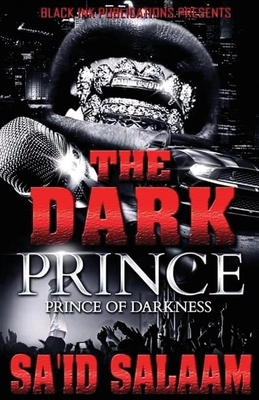 Dark Prince: The Prince of Darkness by Sa'id Salaam