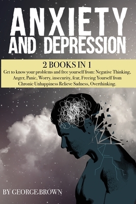 Anxiety and Depression by George Brown