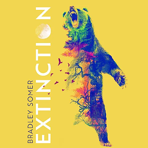 Extinction by Bradley Somer