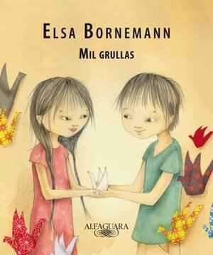 Mil grullas by Elsa Bornemann