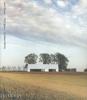 John Pawson: Plain Space by Alison Morris