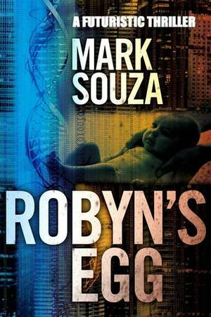 Robyn's Egg by Mark Souza