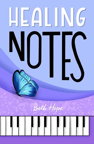 Healing Notes by Beth Hope