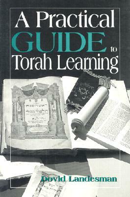 A Practical Guide to Torah Learning by Dovid Landesman