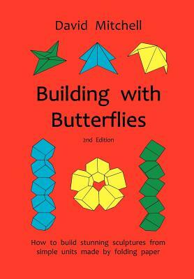 Building with Butterflies by David Mitchell