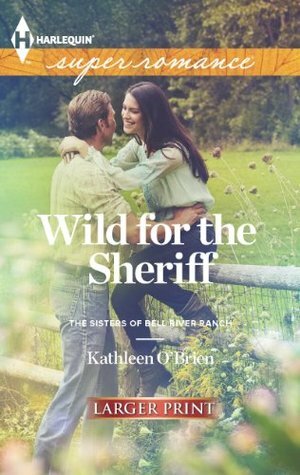 Wild for the Sheriff by Kathleen O'Brien