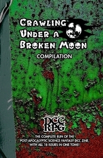 Crawling Under a Broken Moon Compilation by Reid San Filippo