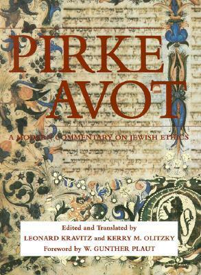 Pirke Avot: A Modern Commentary on Jewish Ethics by W. Gunther Plaut, Kerry M. Olitzky, Leonard Kravitz