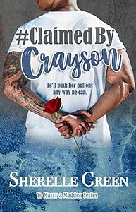 #Claimed By Crayson by Sherelle Green