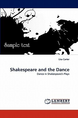 Shakespeare and the Dance by Lisa Carter