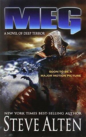 Meg: A Novel of Deep Terror by Steve Alten