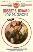 L'ora del Dragone by Riccardo Valla, Robert E. Howard, Gaetano Luigi Staffilano