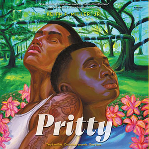 Pritty by Keith F. Miller Jr.