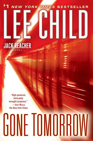 Gone Tomorrow by Lee Child