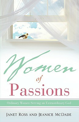 Women of Passions by Jeanice McDade, Janet Ross