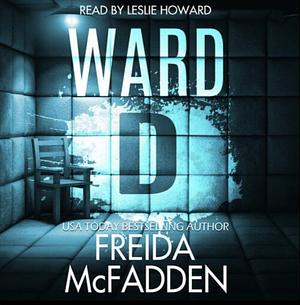 Ward D by Freida McFadden