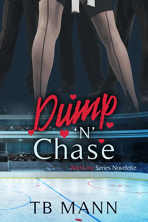 Dump 'N' Chase by T.B. Mann