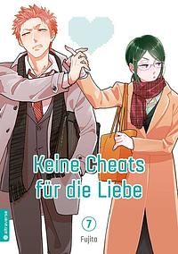 Keine Cheats für die Liebe, Band 07 by Fujita