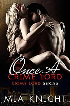 Once a Crime Lord by Mia Knight